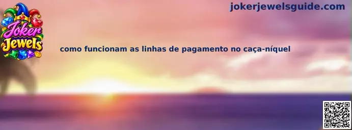 Ilustração explicativa de como funcionam as linhas de pagamento no caça-níquel