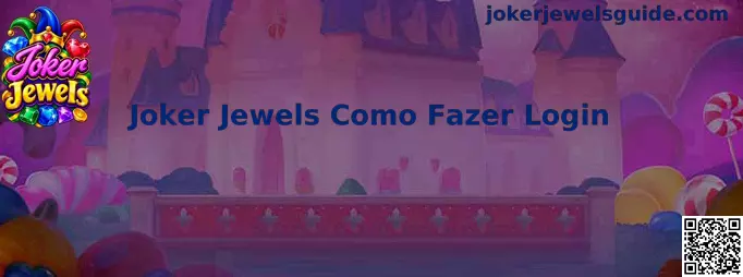 Guia visual sobre como fazer login e acessar Joker Jewels