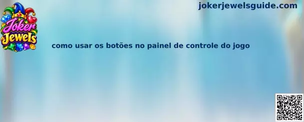 Painel de Controle Joker Jewels