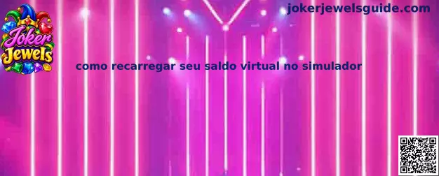 Como recarregar seu saldo virtual no simulador Joker Jewels e Rummy Jack