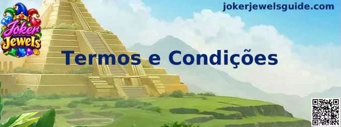 Termos e Condições da Joker Jewels